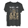 Don't be an axt hole | Lumberjack & Woodsman T-Shirt