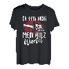 Ich Kann Nicht Der Mein Holz Wartet Holzfäller Waldarbeiter T-Shirt