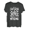 Ich bin ein Schreiner Sparen Sie Zeit, damit ich nie falsch liege Schreiner T-Shirt