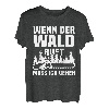 Wenn Der Wald Ruft Muss Ich Gehen | Holz Kettensäge T-Shirt