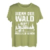 Wenn Der Wald Ruft Muss Ich Gehen | Holz Kettensäge T-Shirt